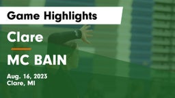 Clare  vs MC BAIN Game Highlights - Aug. 16, 2023