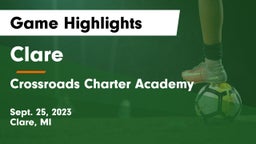 Clare  vs Crossroads Charter Academy Game Highlights - Sept. 25, 2023