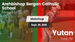 Matchup: Fremont Bergan vs. Yutan  2018