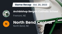 Recap: Archbishop Bergan Catholic School vs. North Bend Central  2023