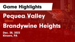 Pequea Valley  vs Brandywine Heights  Game Highlights - Dec. 28, 2023