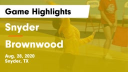 Snyder  vs Brownwood  Game Highlights - Aug. 28, 2020
