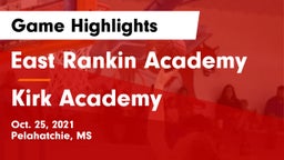 East Rankin Academy  vs Kirk Academy  Game Highlights - Oct. 25, 2021