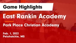 East Rankin Academy  vs Park Place Christian Academy  Game Highlights - Feb. 1, 2022