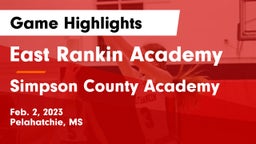 East Rankin Academy  vs Simpson County Academy Game Highlights - Feb. 2, 2023