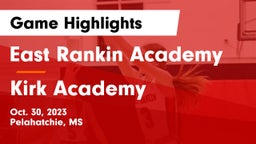East Rankin Academy  vs Kirk Academy  Game Highlights - Oct. 30, 2023