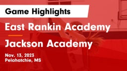 East Rankin Academy  vs Jackson Academy  Game Highlights - Nov. 13, 2023