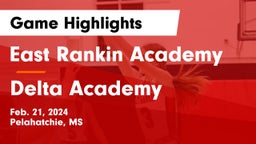 East Rankin Academy  vs Delta Academy Game Highlights - Feb. 21, 2024