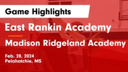 East Rankin Academy  vs Madison Ridgeland Academy Game Highlights - Feb. 28, 2024