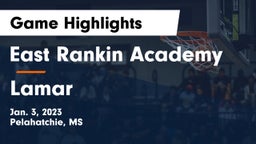 East Rankin Academy  vs Lamar  Game Highlights - Jan. 3, 2023