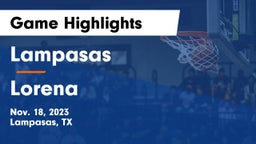 Lampasas  vs Lorena  Game Highlights - Nov. 18, 2023