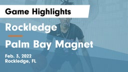 Rockledge  vs Palm Bay Magnet  Game Highlights - Feb. 3, 2022