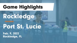 Rockledge  vs Port St. Lucie  Game Highlights - Feb. 9, 2022