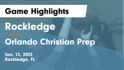 Rockledge  vs Orlando Christian Prep  Game Highlights - Jan. 13, 2023