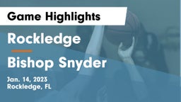 Rockledge  vs Bishop Snyder  Game Highlights - Jan. 14, 2023
