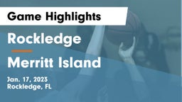 Rockledge  vs Merritt Island  Game Highlights - Jan. 17, 2023