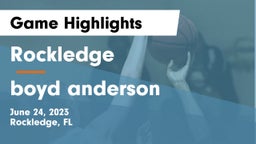 Rockledge  vs boyd anderson Game Highlights - June 24, 2023