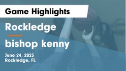 Rockledge  vs bishop kenny Game Highlights - June 24, 2023