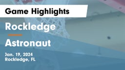 Rockledge  vs Astronaut  Game Highlights - Jan. 19, 2024