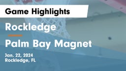 Rockledge  vs Palm Bay Magnet  Game Highlights - Jan. 22, 2024