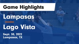 Lampasas  vs Lago Vista  Game Highlights - Sept. 30, 2022