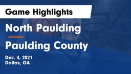 North Paulding  vs Paulding County  Game Highlights - Dec. 4, 2021