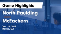 North Paulding  vs McEachern  Game Highlights - Jan. 20, 2023