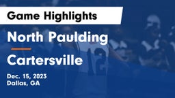 North Paulding  vs Cartersville  Game Highlights - Dec. 15, 2023