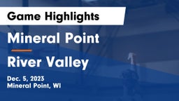 Mineral Point  vs River Valley  Game Highlights - Dec. 5, 2023