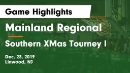 Mainland Regional  vs Southern XMas Tourney I Game Highlights - Dec. 23, 2019