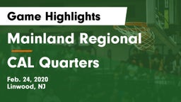 Mainland Regional  vs CAL Quarters Game Highlights - Feb. 24, 2020