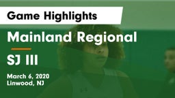 Mainland Regional  vs SJ III Game Highlights - March 6, 2020