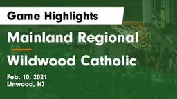 Mainland Regional  vs Wildwood Catholic  Game Highlights - Feb. 10, 2021