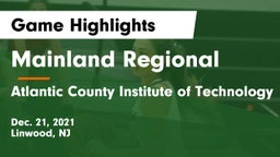 Mainland Regional  vs Atlantic County Institute of Technology Game Highlights - Dec. 21, 2021