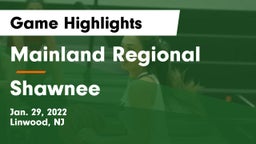 Mainland Regional  vs Shawnee  Game Highlights - Jan. 29, 2022