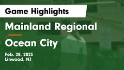 Mainland Regional  vs Ocean City  Game Highlights - Feb. 28, 2023