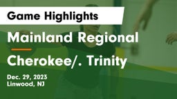 Mainland Regional  vs Cherokee/. Trinity Game Highlights - Dec. 29, 2023