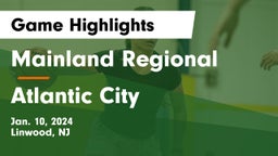 Mainland Regional  vs Atlantic City  Game Highlights - Jan. 10, 2024