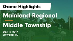 Mainland Regional  vs Middle Township  Game Highlights - Dec. 4, 2017