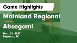 Mainland Regional  vs Absegami  Game Highlights - Dec. 19, 2017
