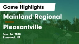 Mainland Regional  vs Pleasantville  Game Highlights - Jan. 26, 2018