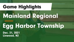 Mainland Regional  vs Egg Harbor Township  Game Highlights - Dec. 21, 2021