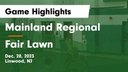 Mainland Regional  vs Fair Lawn Game Highlights - Dec. 28, 2023