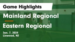 Mainland Regional  vs Eastern Regional  Game Highlights - Jan. 7, 2024