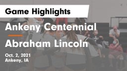 Ankeny Centennial  vs Abraham Lincoln  Game Highlights - Oct. 2, 2021