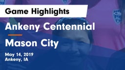 Ankeny Centennial  vs Mason City Game Highlights - May 14, 2019