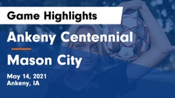 Ankeny Centennial  vs Mason City  Game Highlights - May 14, 2021