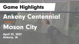 Ankeny Centennial  vs Mason City  Game Highlights - April 22, 2022