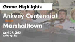 Ankeny Centennial  vs Marshalltown  Game Highlights - April 29, 2022