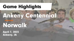 Ankeny Centennial  vs Norwalk  Game Highlights - April 7, 2023